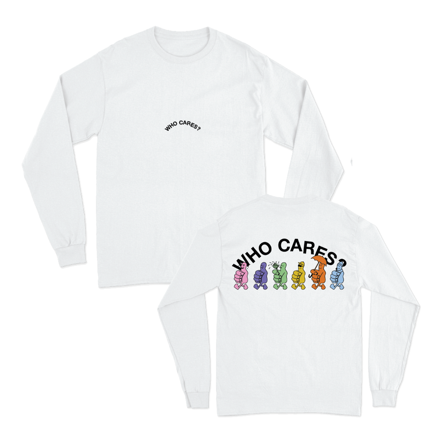 Front and back view of a white long-sleeve regular-fit crewneck T-shirt featuring a small black ‘WHO CARES?’ print on the chest, and large black ‘Who Cares?’ text with six colourful thumbs-up graphics across the back.